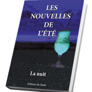 Les nouvelles de l'été - la nuit