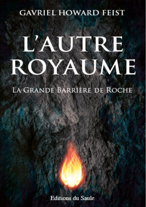 L'Autre Royaume - La Grande Barrière De Roche