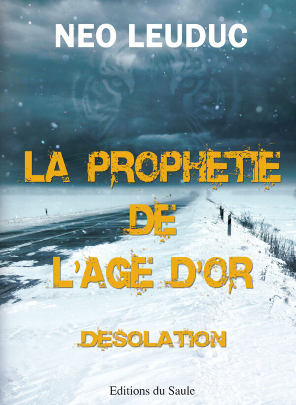 La prophétie de l'âge d'or - Désolation
