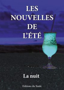 les nouvelles de l’été la nuit les nouvelles de l'été la nuit